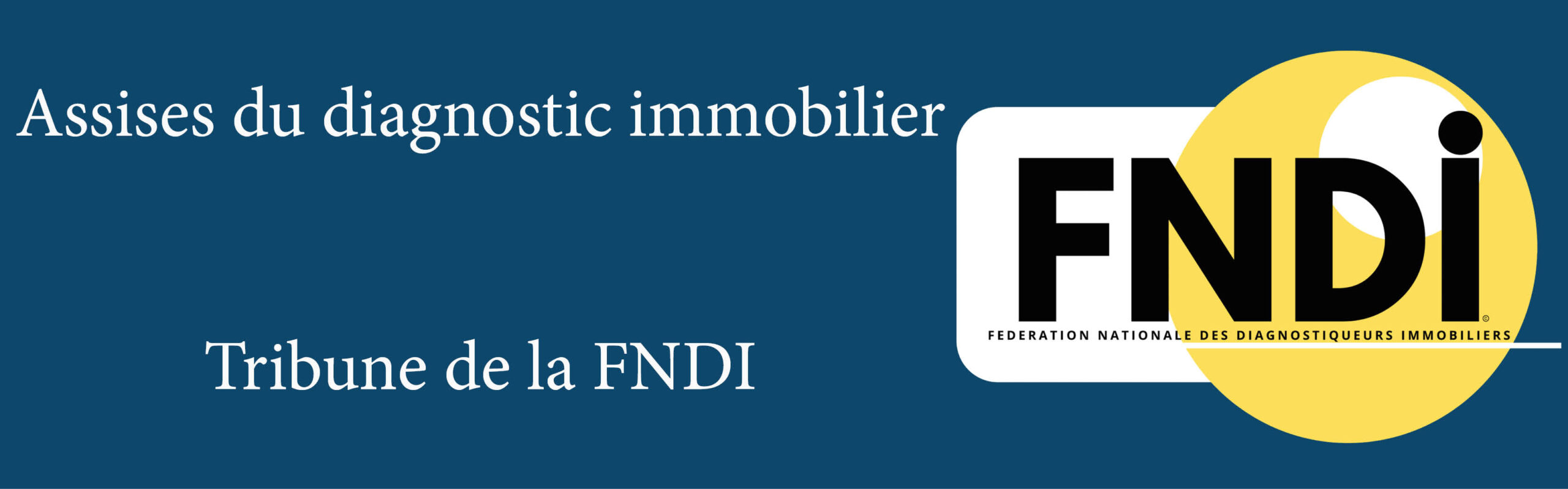 Tribune Assises FNDI